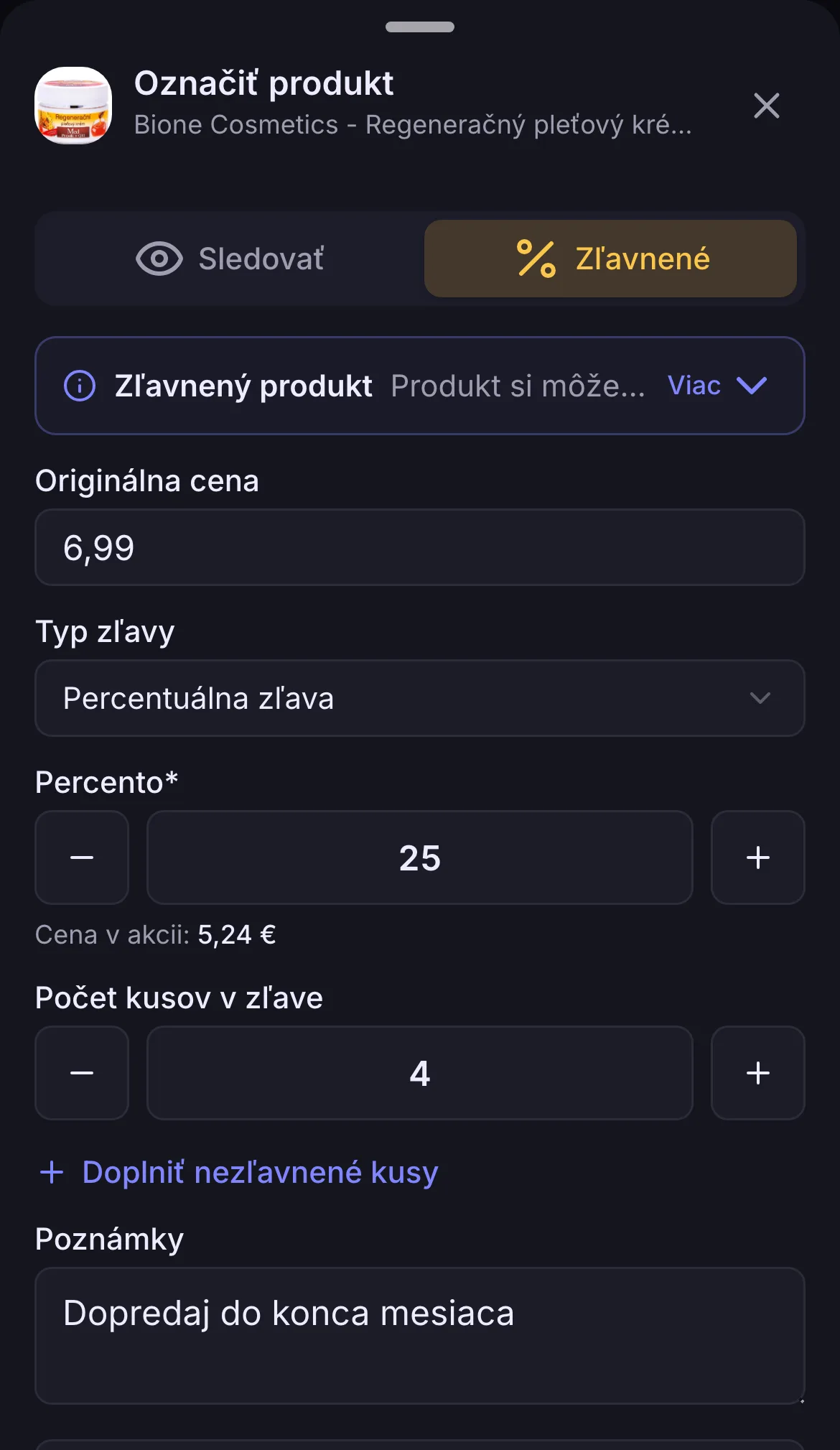 Zápis zľavy 25 % na 4 kusy pleťového krému s poznámkou o dopredaji do konca mesiaca Zápis zľavy 25 % na 4 kusy pleťového krému s poznámkou o dopredaji do konca mesiaca