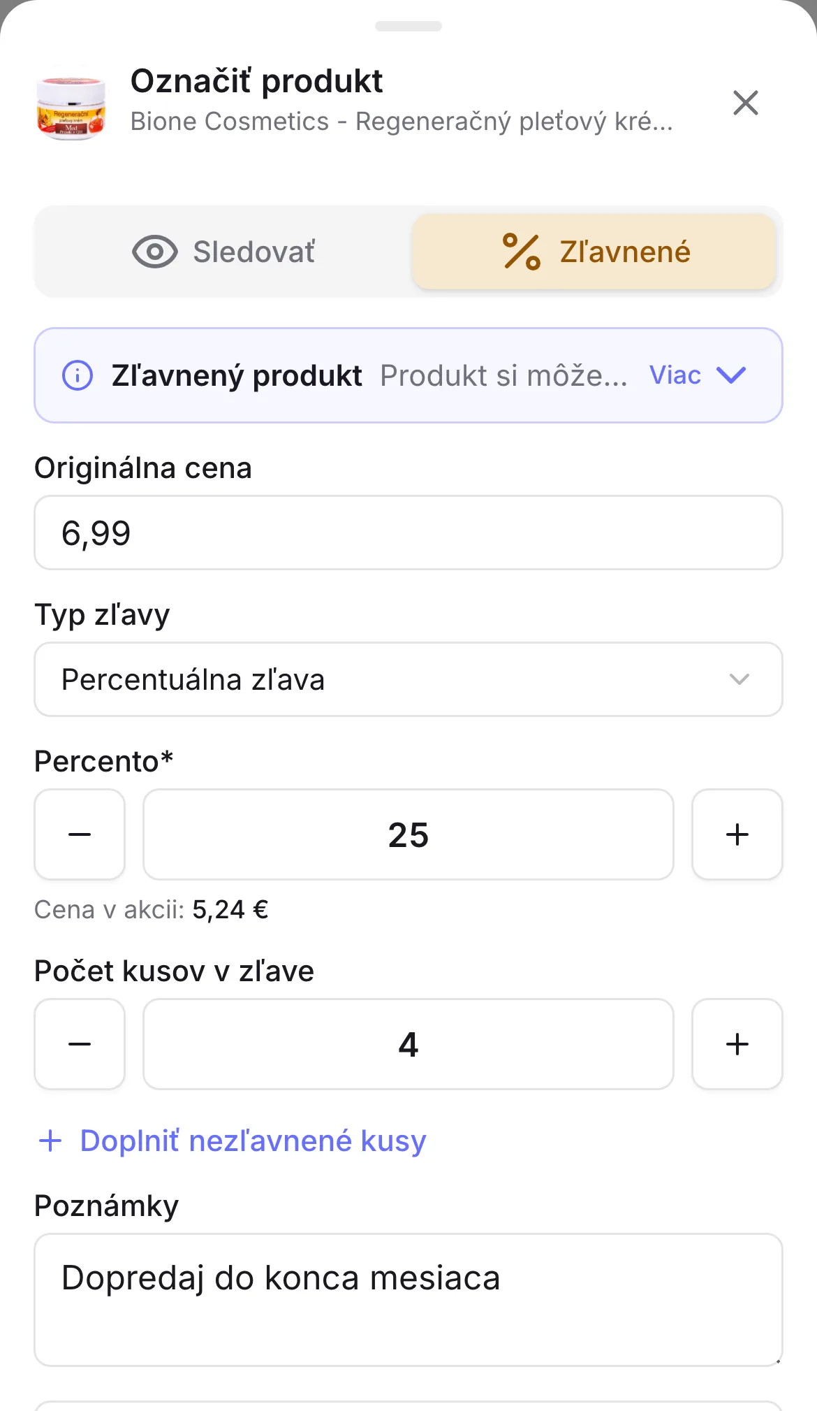 Zápis zľavy 25 % na 4 kusy pleťového krému s poznámkou o dopredaji do konca mesiaca Zápis zľavy 25 % na 4 kusy pleťového krému s poznámkou o dopredaji do konca mesiaca